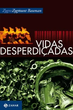 Livro Vidas Desperdiçadas - Resumo, Resenha, PDF, etc.