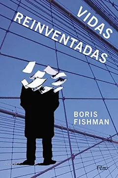 Livro Vidas Reinventadas - Resumo, Resenha, PDF, etc.
