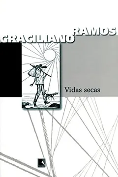 Livro Vidas Secas - Resumo, Resenha, PDF, etc.