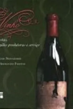 Livro Vinho. Castas, Regioes Produtoras E Servico - Resumo, Resenha, PDF, etc.