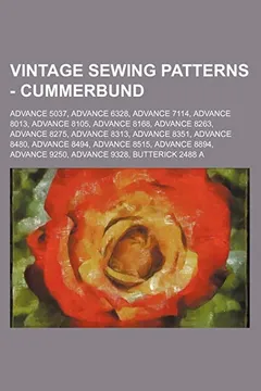 Livro Vintage Sewing Patterns - Cummerbund: Advance 5037, Advance 6328, Advance 7114, Advance 8013, Advance 8105, Advance 8168, Advance 8263, Advance 8275, - Resumo, Resenha, PDF, etc.