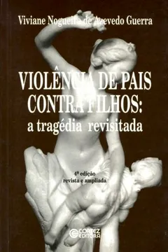Capa do livro Violência de Pais Contra Filhos. A Tragédia Revisitada