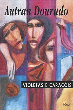 Livro Violetas E Caracois - Resumo, Resenha, PDF, etc.