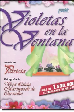 Livro Violetas en la Ventana - Resumo, Resenha, PDF, etc.