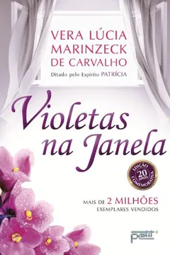 Livro Violetas na Janela - Resumo, Resenha, PDF, etc.