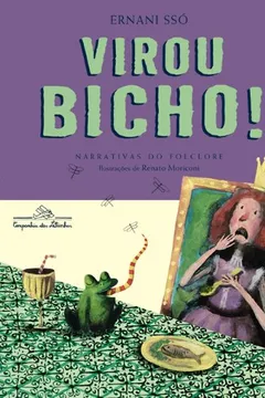 Livro Virou Bicho! - Resumo, Resenha, PDF, etc.
