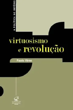 Capa do livro Virtuosismo E Revolução