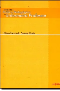 Capa do livro Visitando A Pratica Pedagogica Do Enfermeiro Professor