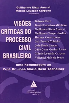 Livro Visões Criticas Do Processo Civil Brasileiro - Resumo, Resenha, PDF, etc.