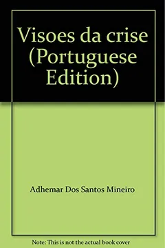 Livro Visoes Da Crise - Resumo, Resenha, PDF, etc.