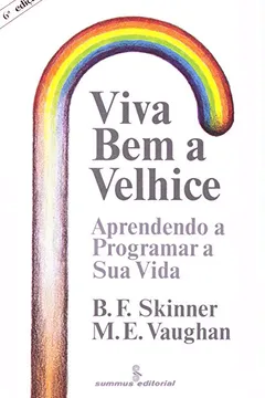 Livro Viva Bem a Velhice - Resumo, Resenha, PDF, etc.