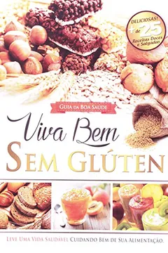 Livro Viva Bem sem Glúten - Resumo, Resenha, PDF, etc.