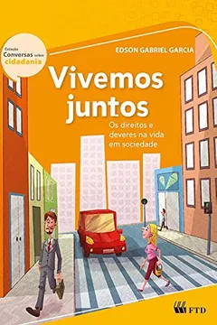 Livro Vivemos Juntos: Os Direitos e Deveres na Vida em Sociedade - Resumo, Resenha, PDF, etc.