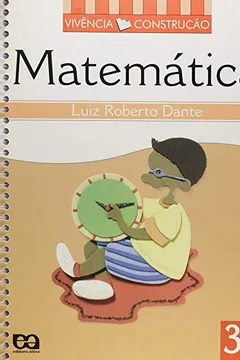 Livro Vivência e Construção. Matemática. 4º Ano - 3ª Serie - Resumo, Resenha, PDF, etc.