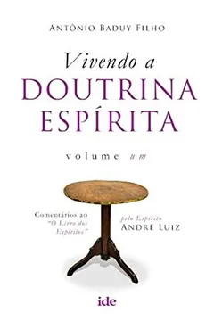 Livro Vivendo a Doutrina Espirita - Resumo, Resenha, PDF, etc.