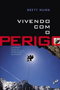 Livro Vivendo com o Perigo - Resumo, Resenha, PDF, etc.