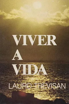 Livro Viver A Vida - Resumo, Resenha, PDF, etc.