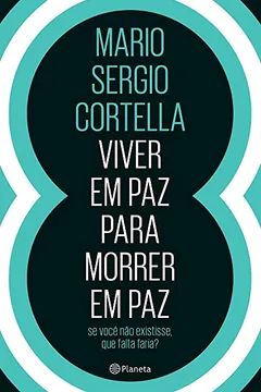 Livro Viver em Paz Para Morrer em Paz - Resumo, Resenha, PDF, etc.