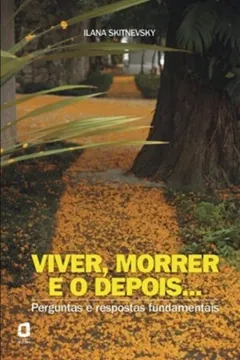 Capa do livro Viver, Morrer e o Depois...