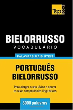 Livro Vocabulario Portugues-Bielorrusso - 3000 Palavras Mais Uteis - Resumo, Resenha, PDF, etc.