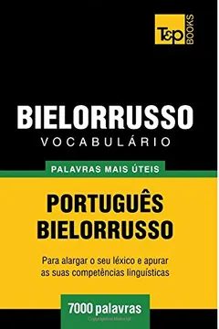 Livro Vocabulario Portugues-Bielorrusso - 7000 Palavras Mais Uteis - Resumo, Resenha, PDF, etc.