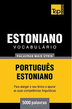 Capa do livro Vocabulario Portugues-Estoniano - 5000 Palavras Mais Uteis