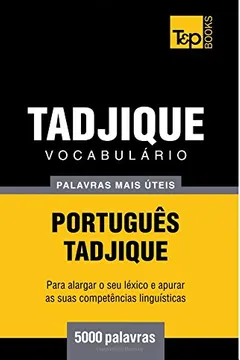 Livro Vocabulario Portugues-Tadjique - 5000 Palavras Mais Uteis - Resumo, Resenha, PDF, etc.