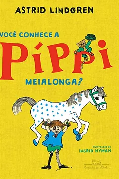 Livro Você Conhece a Píppi Meialonga? - Resumo, Resenha, PDF, etc.