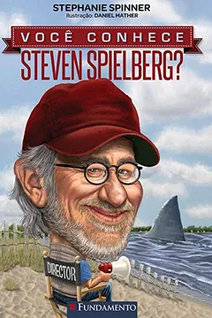 Livro Você Conhece Steven Spielberg? - Resumo, Resenha, PDF, etc.