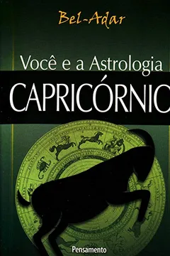 Livro Você e a Astrologia. Capricórnio - Resumo, Resenha, PDF, etc.