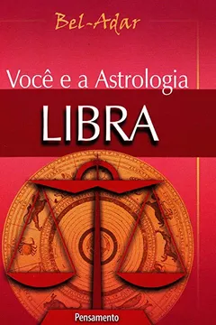 Livro Você e a Astrologia. Libra - Resumo, Resenha, PDF, etc.