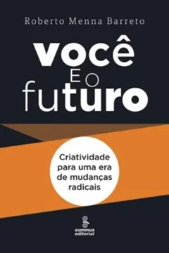 Livro Você e o Futuro - Resumo, Resenha, PDF, etc.