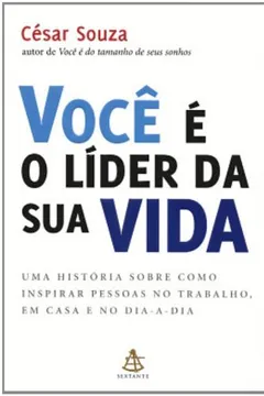 Livro Você É O Líder Da Sua Vida - Resumo, Resenha, PDF, etc.