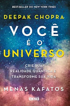 Livro Você É o Universo - Resumo, Resenha, PDF, etc.