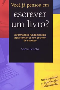 Livro Você Já Pensou em Escrever Um Livro? - Resumo, Resenha, PDF, etc.