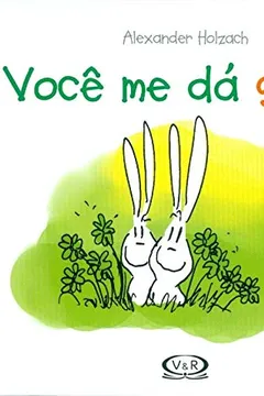 Capa do livro Você Me Dá Sorte