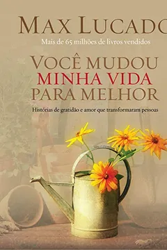 Livro Você Mudou Minha Vida - Resumo, Resenha, PDF, etc.