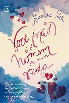 Livro Você (não) É o Homem da Minha Vida - Resumo, Resenha, PDF, etc.