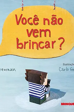 Livro Você não Vem Brincar? - Resumo, Resenha, PDF, etc.