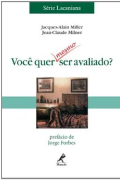 Livro Você Quer Mesmo Ser Avaliado? - Resumo, Resenha, PDF, etc.