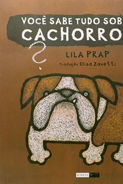 Livro Você sabe tudo sobre cachorros? - Resumo, Resenha, PDF, etc.