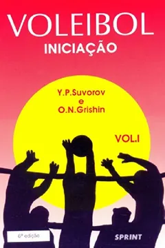 Livro Voleibol Iniciação - Volume 1 - Resumo, Resenha, PDF, etc.
