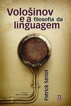 Livro Volosinov e a Filosofia da Linguagem - Resumo, Resenha, PDF, etc.