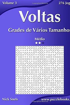 Livro Voltas Grades de Varios Tamanhos - Medio - Volume 3 - 276 Jogos - Resumo, Resenha, PDF, etc.