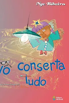 Livro Vovô Conserta Tudo - Resumo, Resenha, PDF, etc.