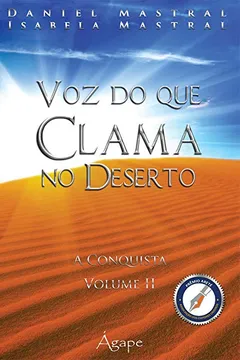 Livro Voz do que Clama no Deserto. A Conquista - Volume 2 - Resumo, Resenha, PDF, etc.