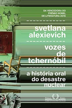 Livro Vozes de Chernobyl - Resumo, Resenha, PDF, etc.