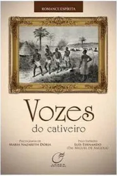 Livro Vozes do Cativeiro - Resumo, Resenha, PDF, etc.