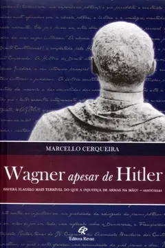 Livro Wagner Apesar De Hitler - Resumo, Resenha, PDF, etc.
