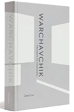 Livro Warchavchik. Fraturas da Vanguarda - Resumo, Resenha, PDF, etc.